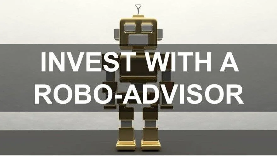 Invest with a Robo-Advisor